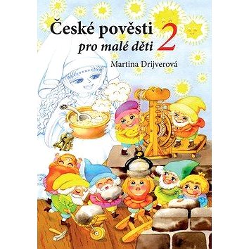 

České pověsti pro malé děti 2