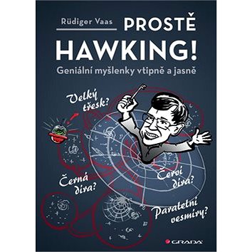

Prostě Hawking!: Geniální myšlenky vtipně a jasně