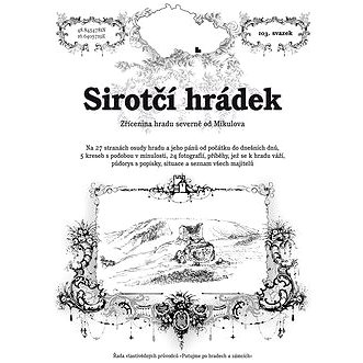 

Sirotčí hrádek: Zřícenina hradu severně od Mikulova