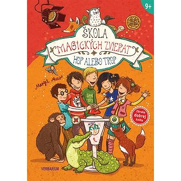 

Škola magických zvierat: HOP ALEBO TROP