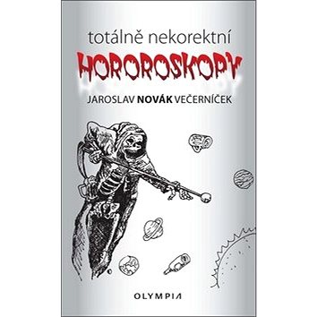 

Totálně nekorektní horoskopy