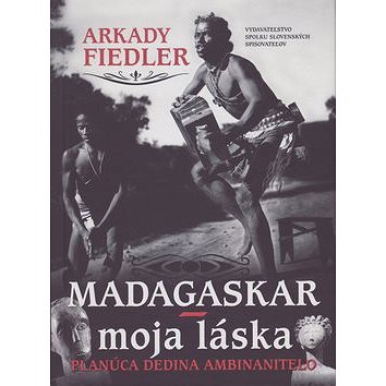 

Madagaskar – moja láska: Planúca dedina Ambinanitelo