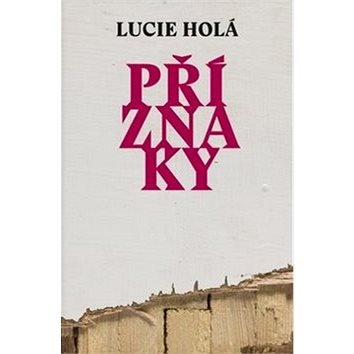 

Příznaky: Ta jediná z cest