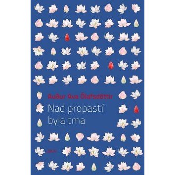 

Nad propastí byla tma