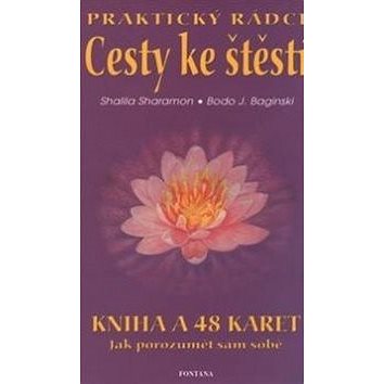 

Cesty ke štěstí Praktický rádce: Kniha a 48 karet