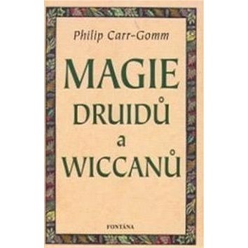 

Magie druidů a wiccanů: druidcraft