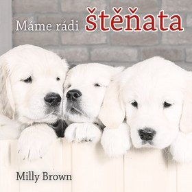 

Máme rádi štěňata