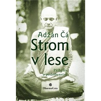 

Strom v lese: Příběhy a podobenství