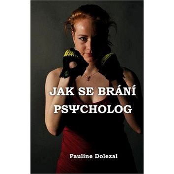 

Jak se brání psycholog