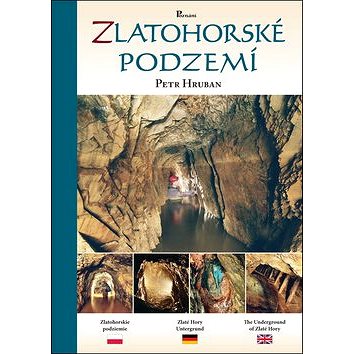

Zlatohorské podzemí