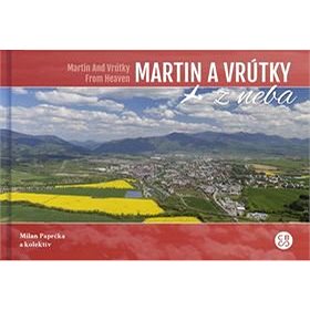 

Martin a Vrútky z neba: Martin And Vrútky From Heaven