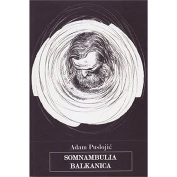 

Somnambulia balkanica