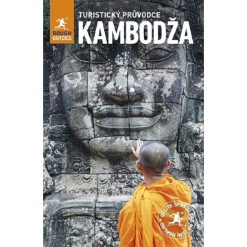 

Kambodža: Turistický průvodce