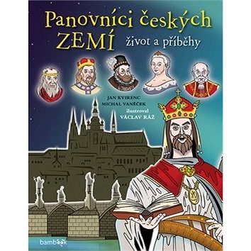 

Panovníci českých zemí Život a příběhy
