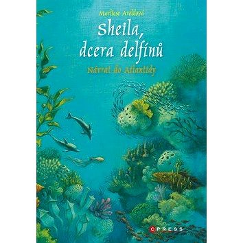 

Sheila, dcera delfínů Návrat do Atlanti