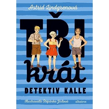 

Třikrát detektiv Kalle
