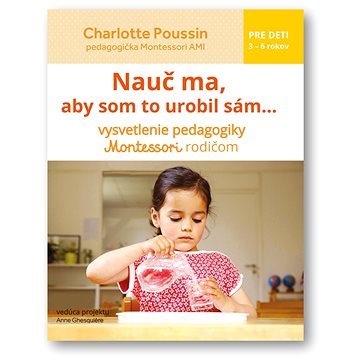 

Nauč ma, aby som to urobil sám...