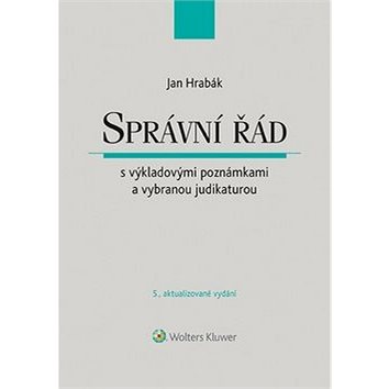 

Správní řád: s výkladovými poznámkami a vybranou judikaturou