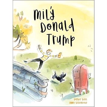 

Milý Donald Trump