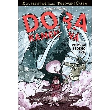 

Doba kamenná: Pomsta Šedého lva