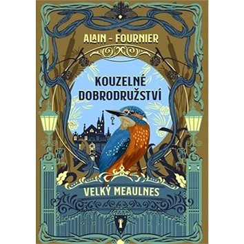

Kouzelné dobrodružství: Velký Meaulnes