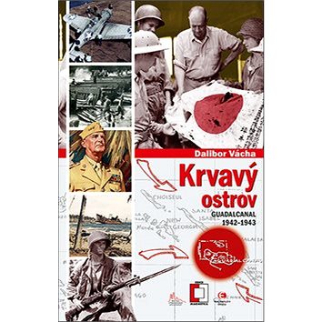 

Krvavý ostrov: Guadalcanal 1942–1943