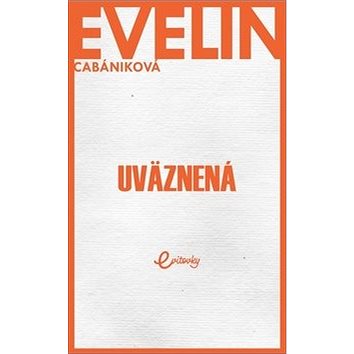 

Uväznená