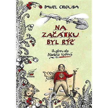 

Na začátku byl rýč