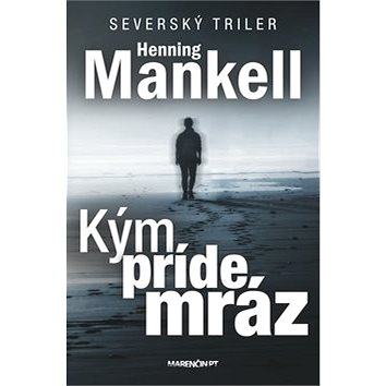 

Kým príde mráz: Severský triler