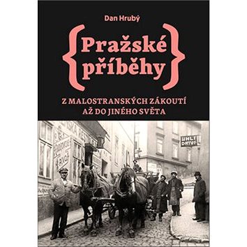 

Pražské příběhy: Z Malostranských zákoutí až do Jiného Světa