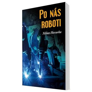 

Po nás roboti
