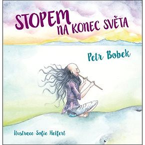 

Stopem na konec světa