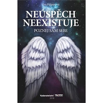 

Neúspěch neexistuje: Poznej sám sebe
