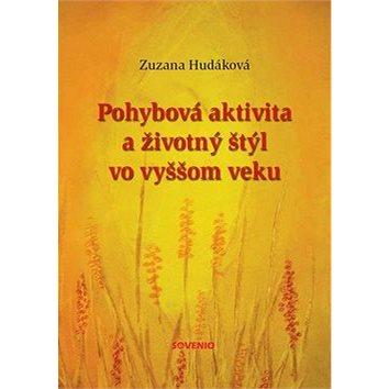 

Pohybová aktivita a životný štýl vo vyššom veku
