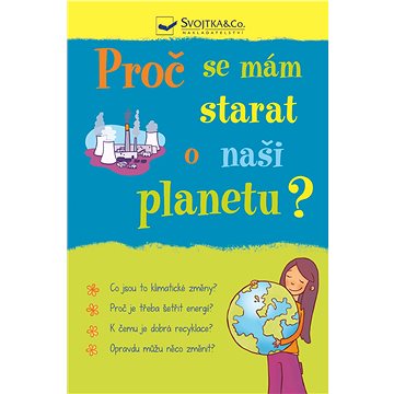 

Proč se mám starat o naši planetu