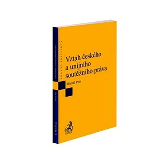

Vztah českého a unijního soutěžního práva