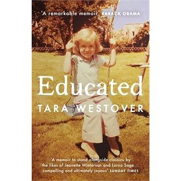 

Educated: 'A remarkable memoir' - Barack Obama