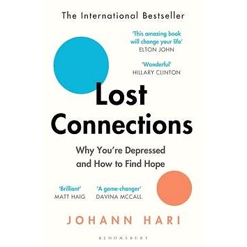 

Lost Connections: Why You're Depressed and How to Find Hope