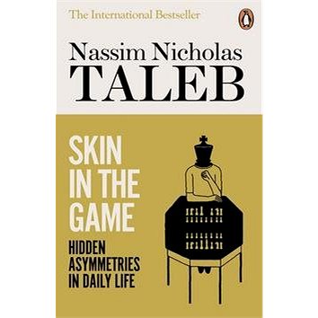 

Skin in the Game: Hidden Asymmetries in Daily Life