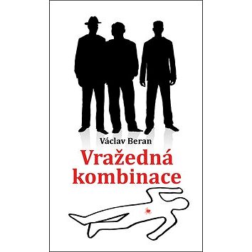 

Vražedná kombinace