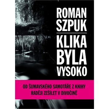 

Klika byla vysoko