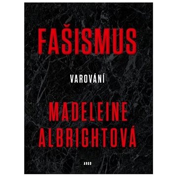 

Fašismus: Varování