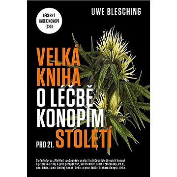 

Velká kniha o léčbě konopím pro 21. století
