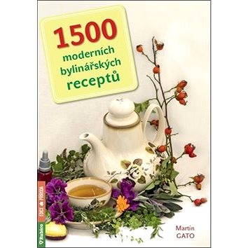 

1500 moderních bylinářských receptů