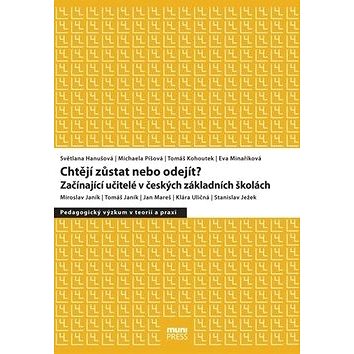 

Chtějí zůstat nebo odejít: Začínající učitelé v českých základních školách