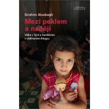 

Mezi peklem a nadějí: Válka v Sýrii a františkáni v oběhaném Aleppu