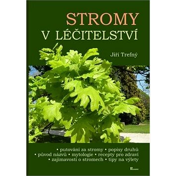 

Stromy v léčitelství