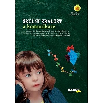 

Školní zralost a komunikace