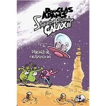 

Stopařův průvodce Galaxií 5: Převážně neškodná