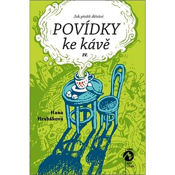 

Povídky ke kávě IV.: Jak přežít dětství